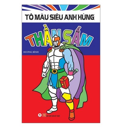 TÔ MÀU SIÊU ANH HÙNG - THẦN SẤM
